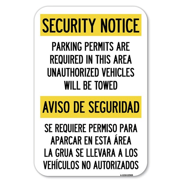 Security Notice-Parking Permits Are Re Heavy-Gauge Aluminum Sign, 12" x 18", A-1218-22969